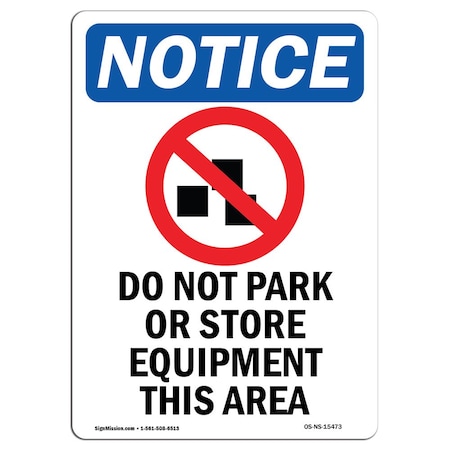 Signmission OSHA Notice Sign, NOTICE Do Not Park With Symbol, 14in X 10in Aluminum, 10" W, 14" L, Portrait OS-NS-A-1014-V-15473